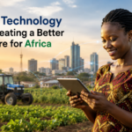ANUSHKA KARANDE: How Technology Is Creating a Better Future for Africa